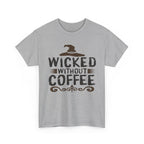 Wicked Without Coffee Halloween T-Shirt