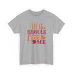 All Ghoul Love Me Halloween Tee