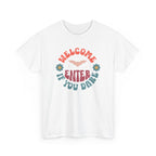 Welcome, Enter If You Dare T-Shirt