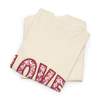 Love Graphic Tee, Relationship Graphic Tee, Romantic Shirt, Valentine's Day Gift Tee