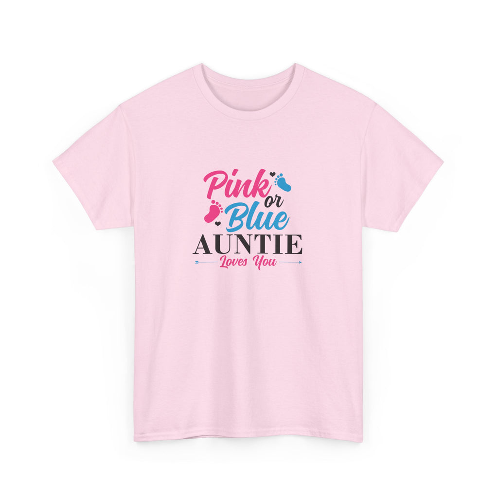 Graphic Tee - Pink or Blue Auntie Loves You Shirt