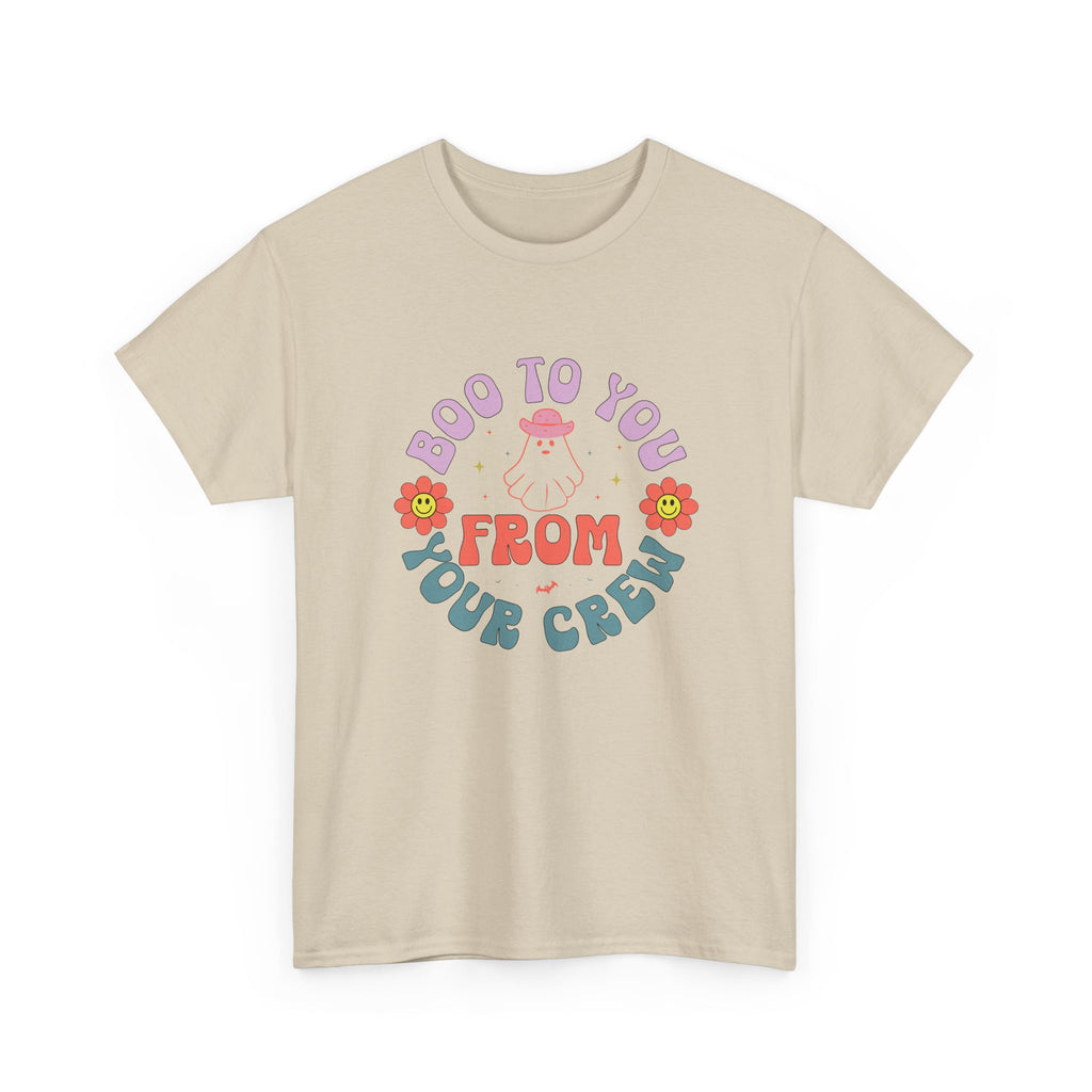 Boo To You From Your Crew Tee