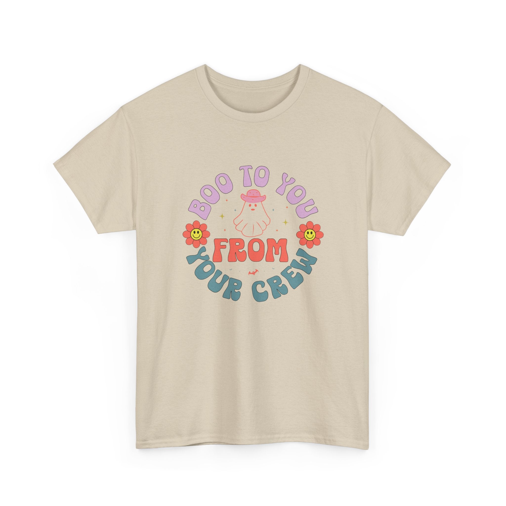 Boo To You From Your Crew Tee