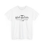 Happy haunting to all & to all a good fright Halloween Tee