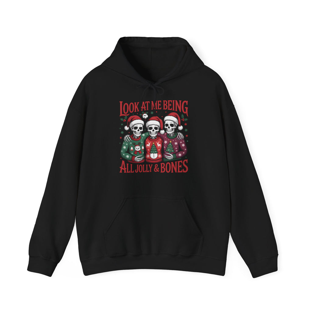 Look At Me Being All Jolly & Bones Hoodie