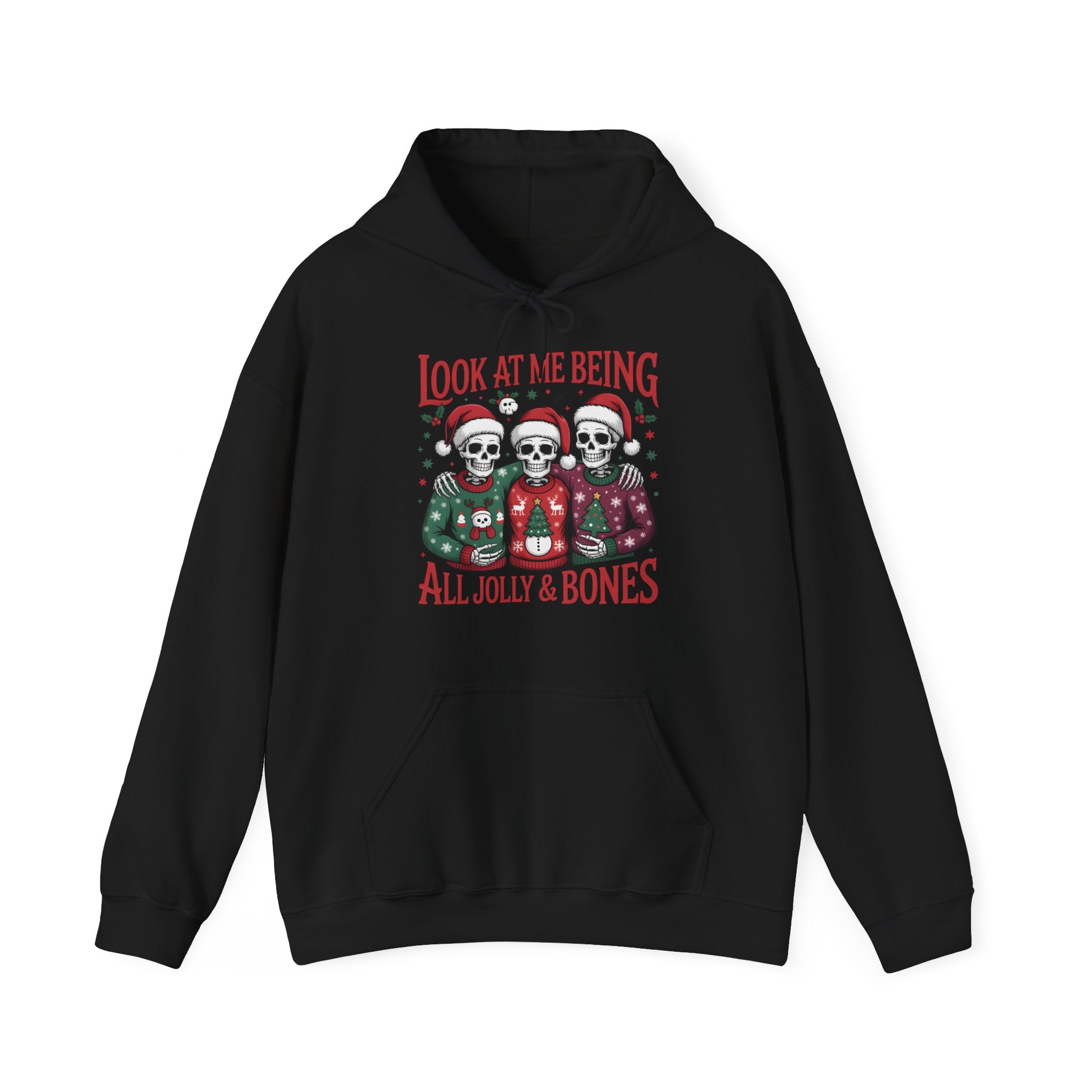 Look At Me Being All Jolly & Bones Hoodie