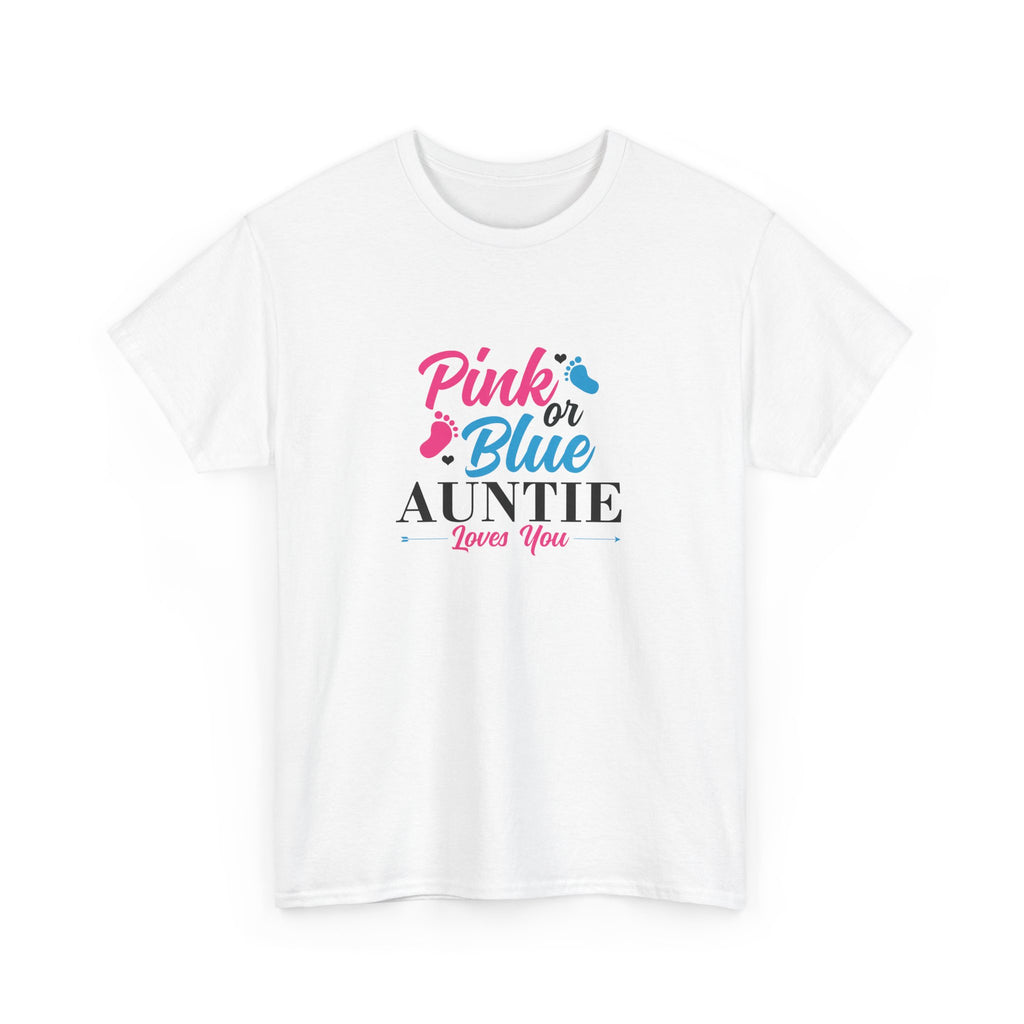 Graphic Tee - Pink or Blue Auntie Loves You Shirt