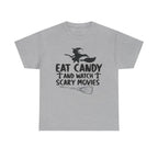 Eat Candy And Watch Scary Movies Halloween T-Shirt