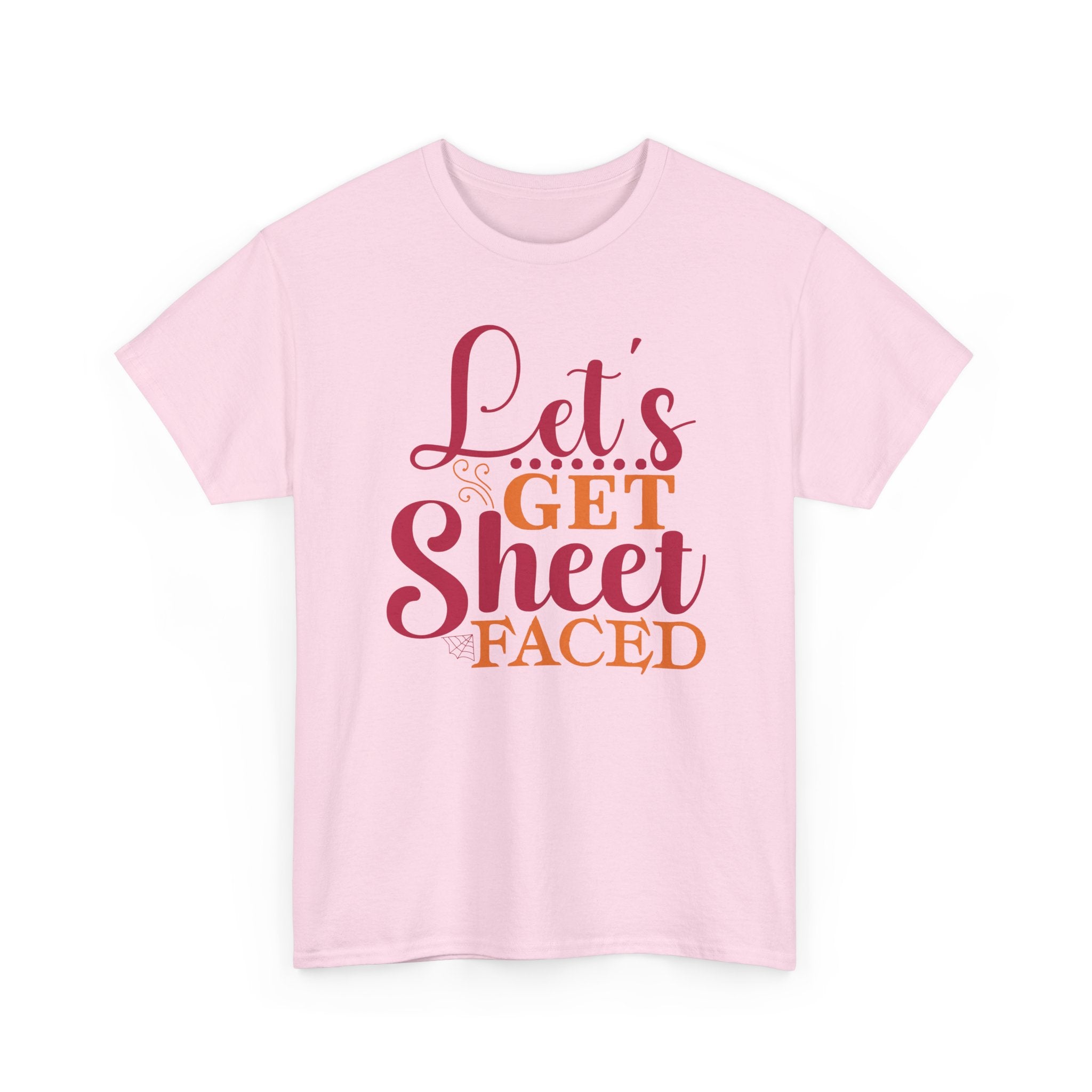 Lets Get Sheet Faced Halloween T-Shirt